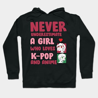 Never Underestimate A Girl Who Love K pop And Anime Hoodie